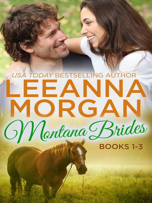 Title details for Montana Brides Boxed Set (Books 1-3) by Leeanna Morgan - Available